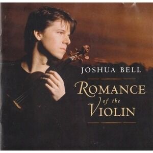 Joshua Bell - Romance of the Violin (Sony Classical SK 87894) Great Condition